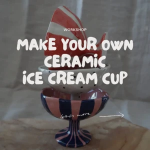 Make Your Own Ceramic Sundae Cup